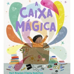 Jacarandá A Caixa Mágica de Karl Newson e Emily Hamilton^ Literatura Infantil