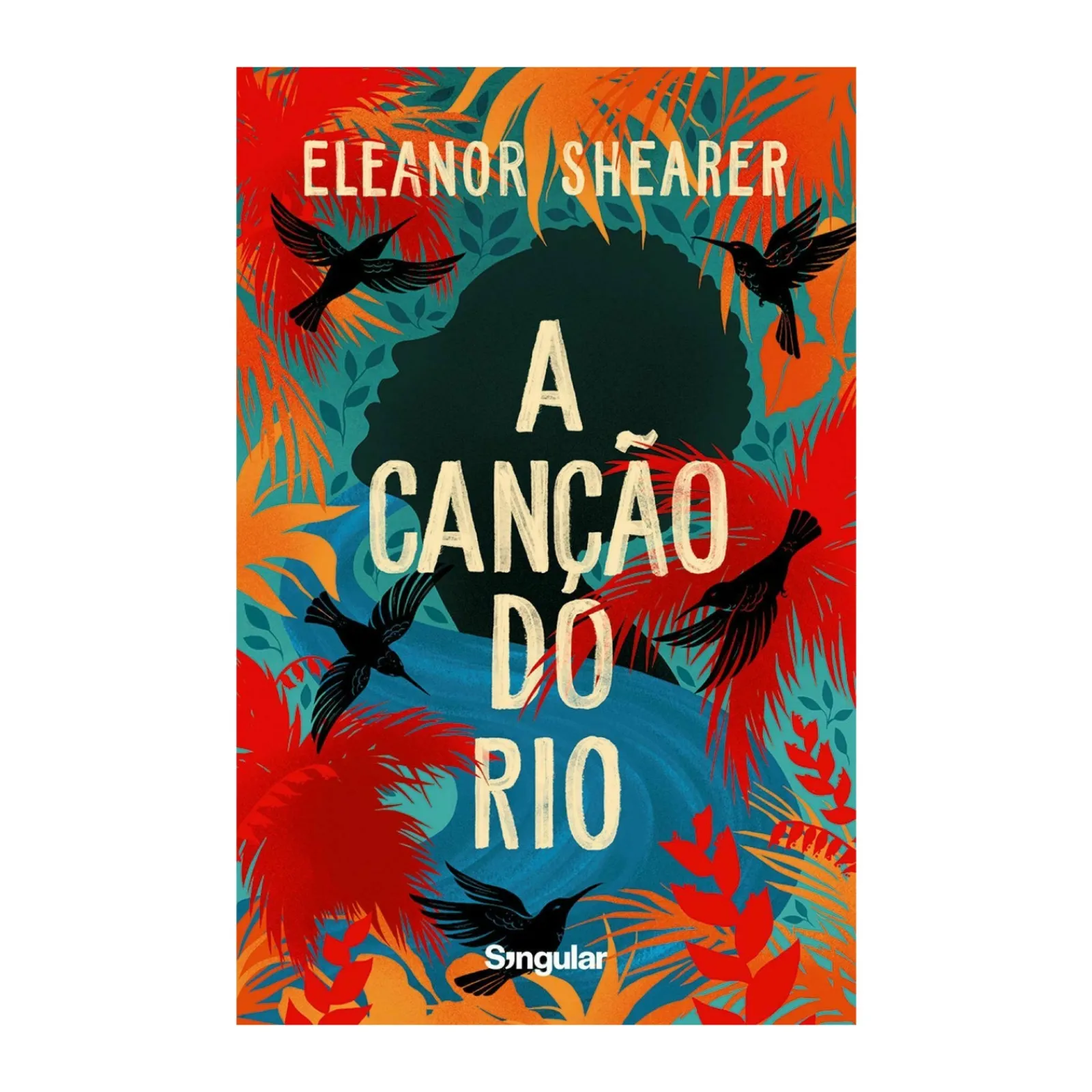 Singular A Canção do Rio de Eleanor Shearer^ Romance