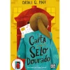 Booksmile A Carta com o Selo Dourado de Onjali Q. Raúf^ Literatura Juvenil