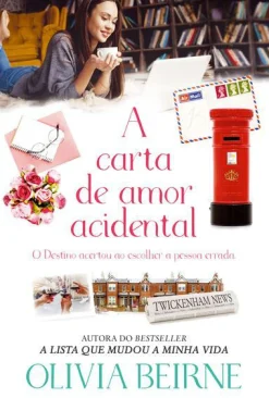 Quinta Essência A Carta de Amor Acidental de Olivia Beirne^ Romance