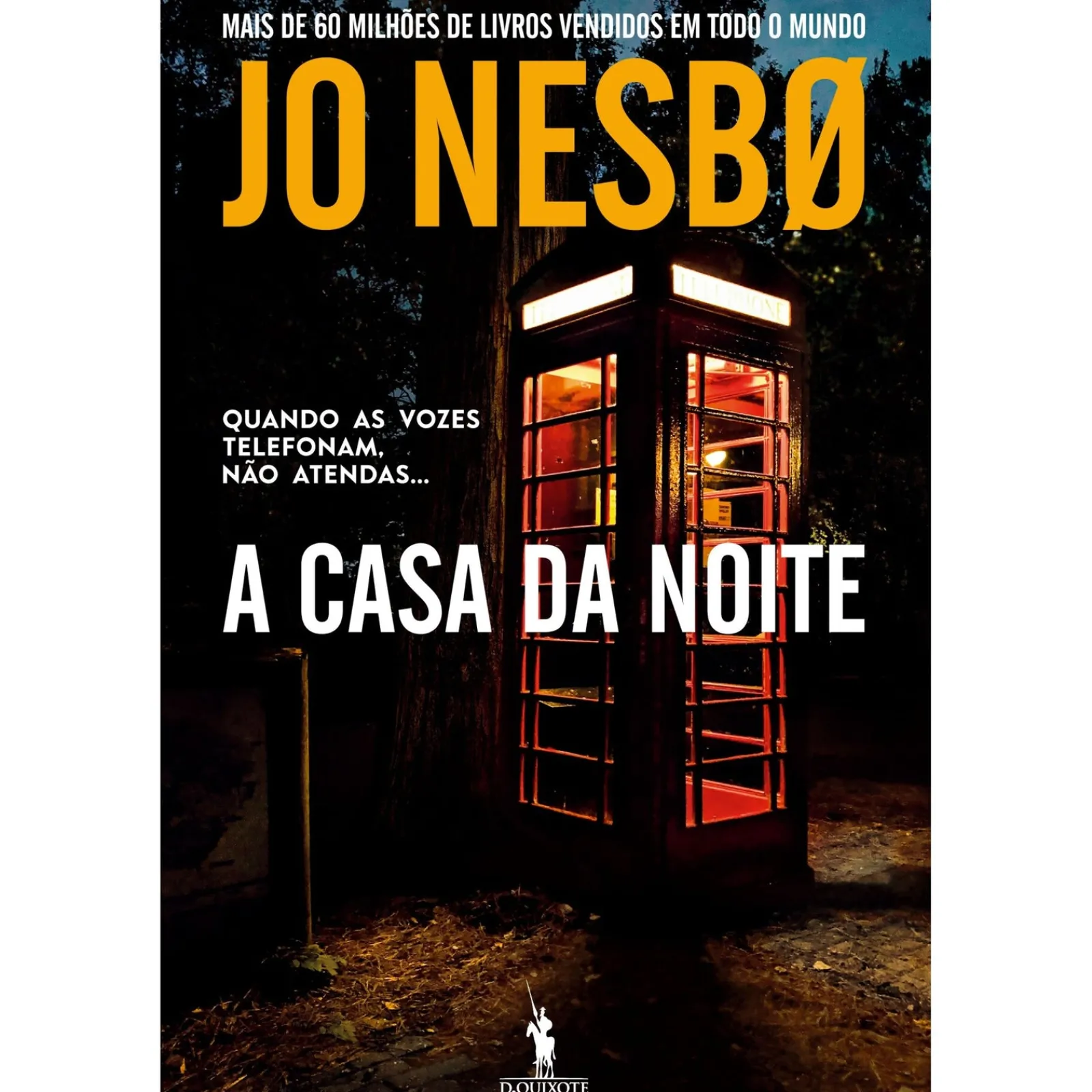 Dom Quixote A Casa da Noite de Jo Nesbø^ Policial