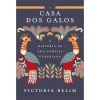 Porto Editora A Casa dos Galos de Victoria Belim - A História de uma Família Ucraniana^ Romance