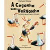 Porto Editora A Cegonha sem Vergonha de Richard Zimler e Patrícia Figueiredo; Ilustração: Patrícia Figueiredo de Richard Zimler e Patrícia Figueiredo^ Literatura Infantil