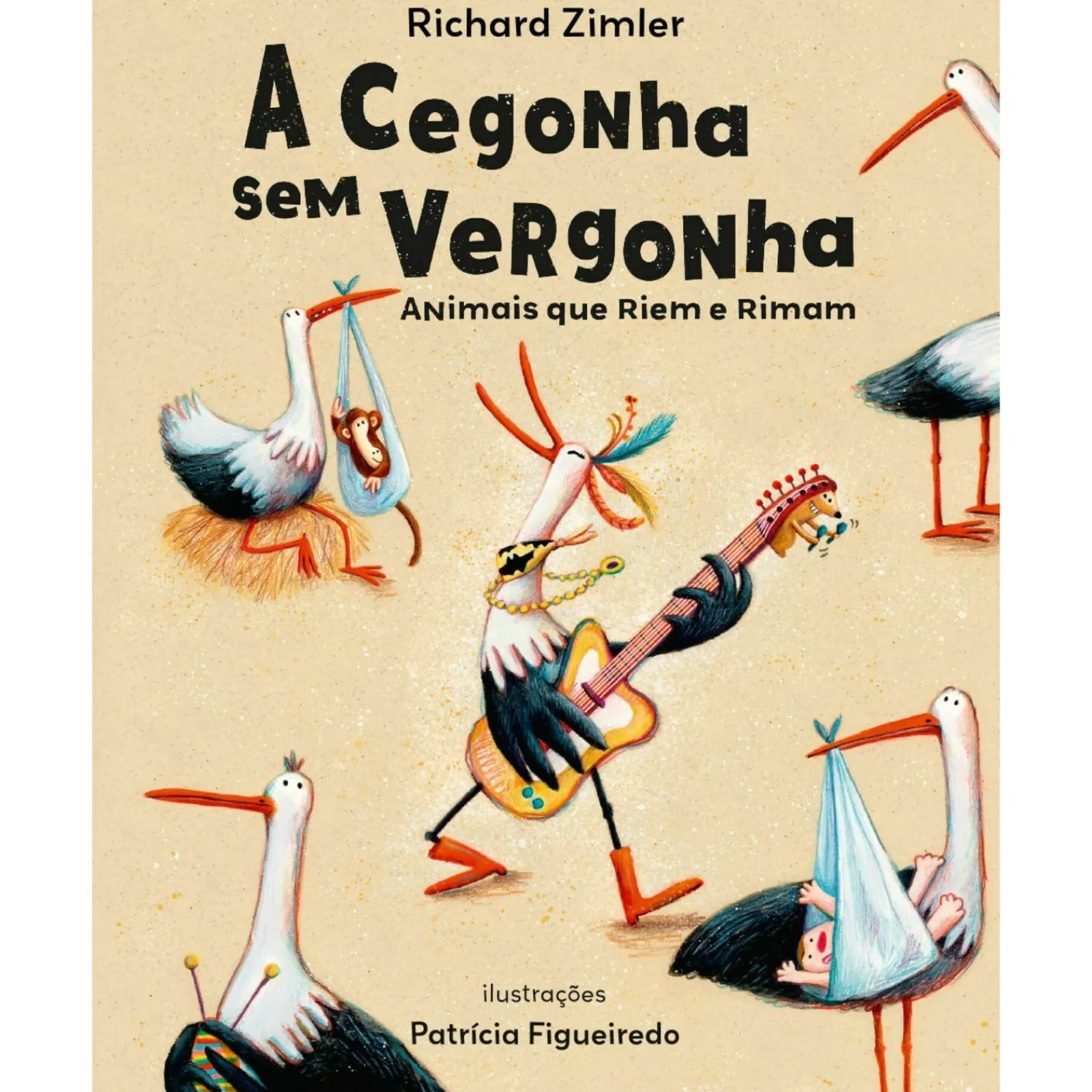 Porto Editora A Cegonha sem Vergonha de Richard Zimler e Patrícia Figueiredo; Ilustração: Patrícia Figueiredo de Richard Zimler e Patrícia Figueiredo^ Literatura Infantil