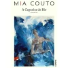 Caminho A Cegueira do Rio de Mia Couto^ Romance