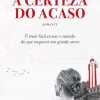 Clube Do Autor A Certeza do Acaso de Margarida Rebelo Pinto^ Romance