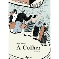 Fábula A Colher de Sandra Siemens^ Literatura Infantil