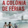 Porto Editora A Colónia de Férias de Manuela Piemonte^ Romance