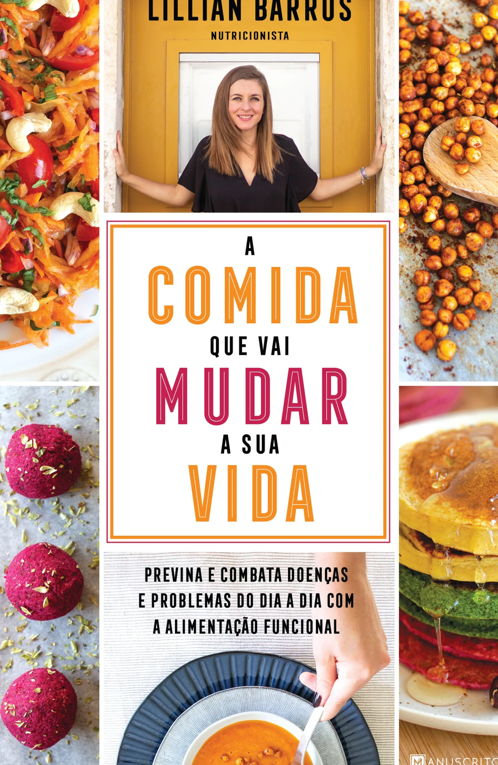 Manuscrito A Comida que Vai Mudar a sua Vida de Lillian Barros^ Culinária