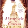 Asa A Conspiração da Condessa de Courtney Milan^ Romance