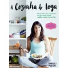 Casa Das Letras A Cozinha do Ioga de Kimberly Parsons^ Culinária