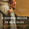 Asa A Cozinha Inglesa de Miss Eliza de Annabel Abbs^ Romance