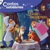 Leya A Dama e o Vagabundo Contos Solidários 16^ Literatura Infantil
