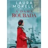 Asa A Dama Roubada de Laura Morelli^ Romance