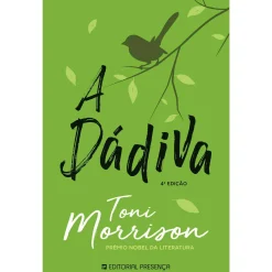 Presença A Dádiva de Toni Morrison^ Romance