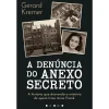 Vogais A Denúncia do Anexo Secreto de Gerard Kremer^ História E Política