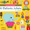 Dom Quixote A Elefanta Julieta na Cidade de Nosy Crow e Melissa Crowton^ Bebé
