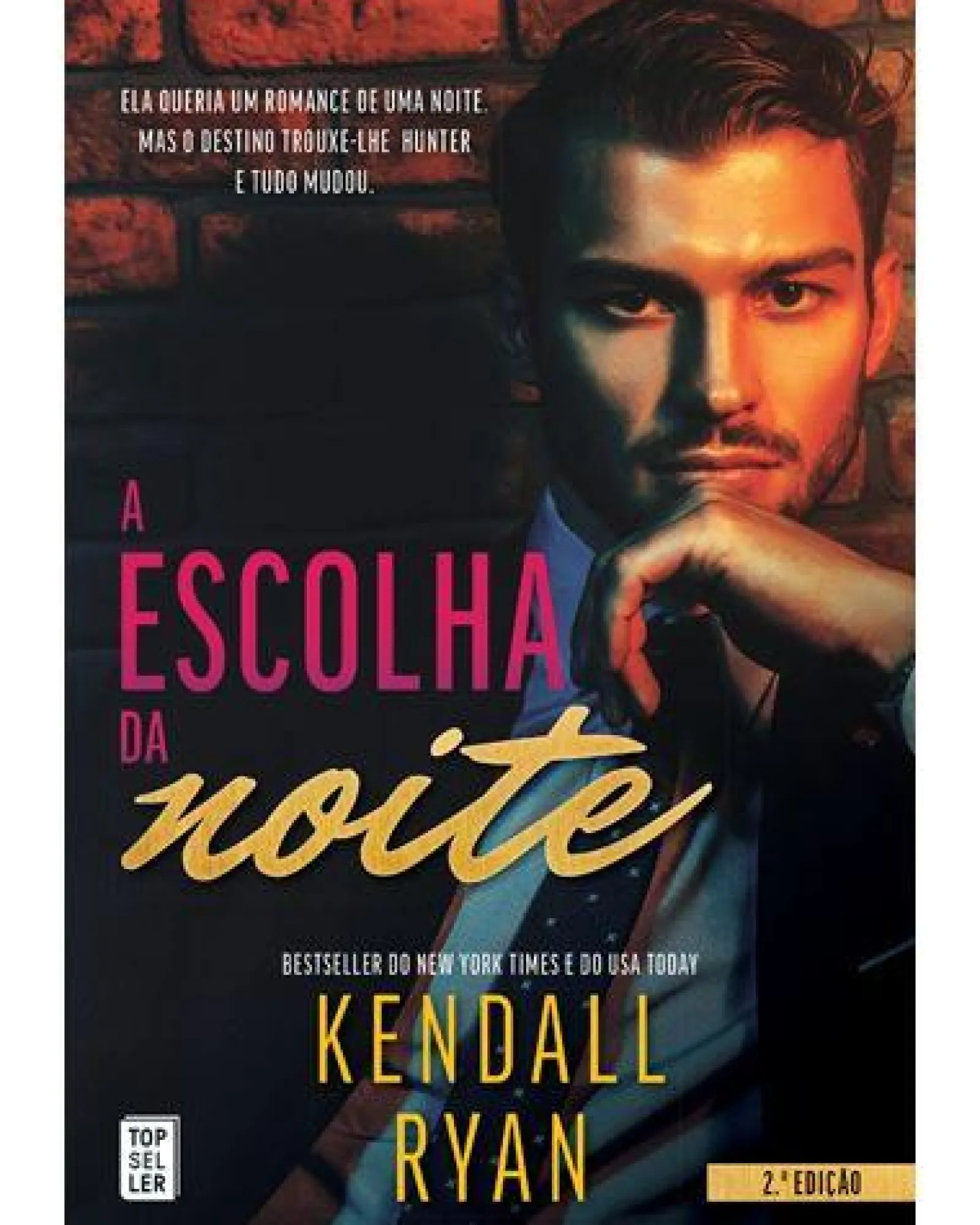 Topseller A Escolha da Noite de Kendall Ryan^ Romance