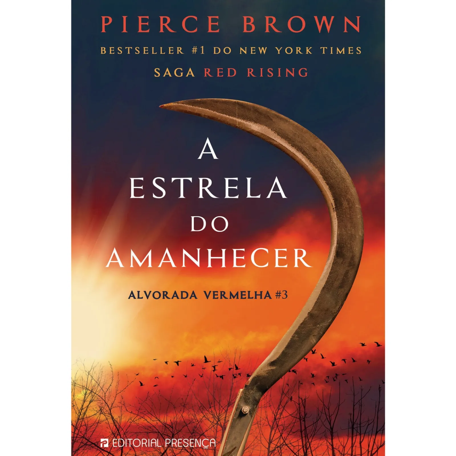 Presença A Estrela do Amanhecer de Pierce Brown - Alvorada Vermelha 3^ Fantástico