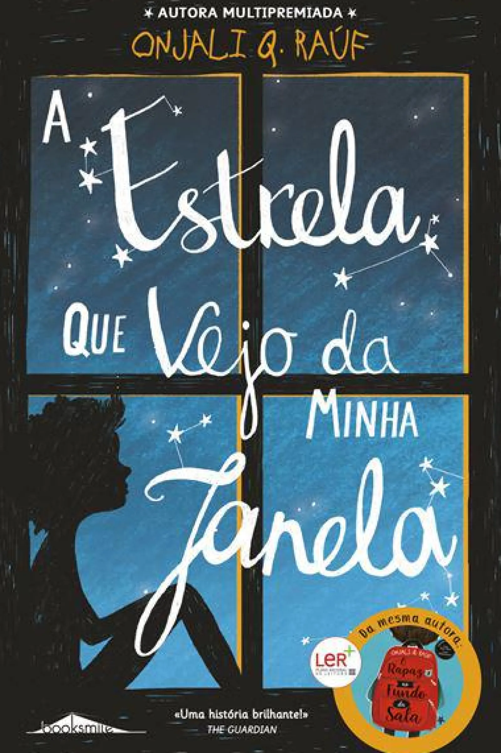 Booksmile A Estrela que Vejo da Minha Janela de Onjali Q. Raúf^ Literatura Juvenil