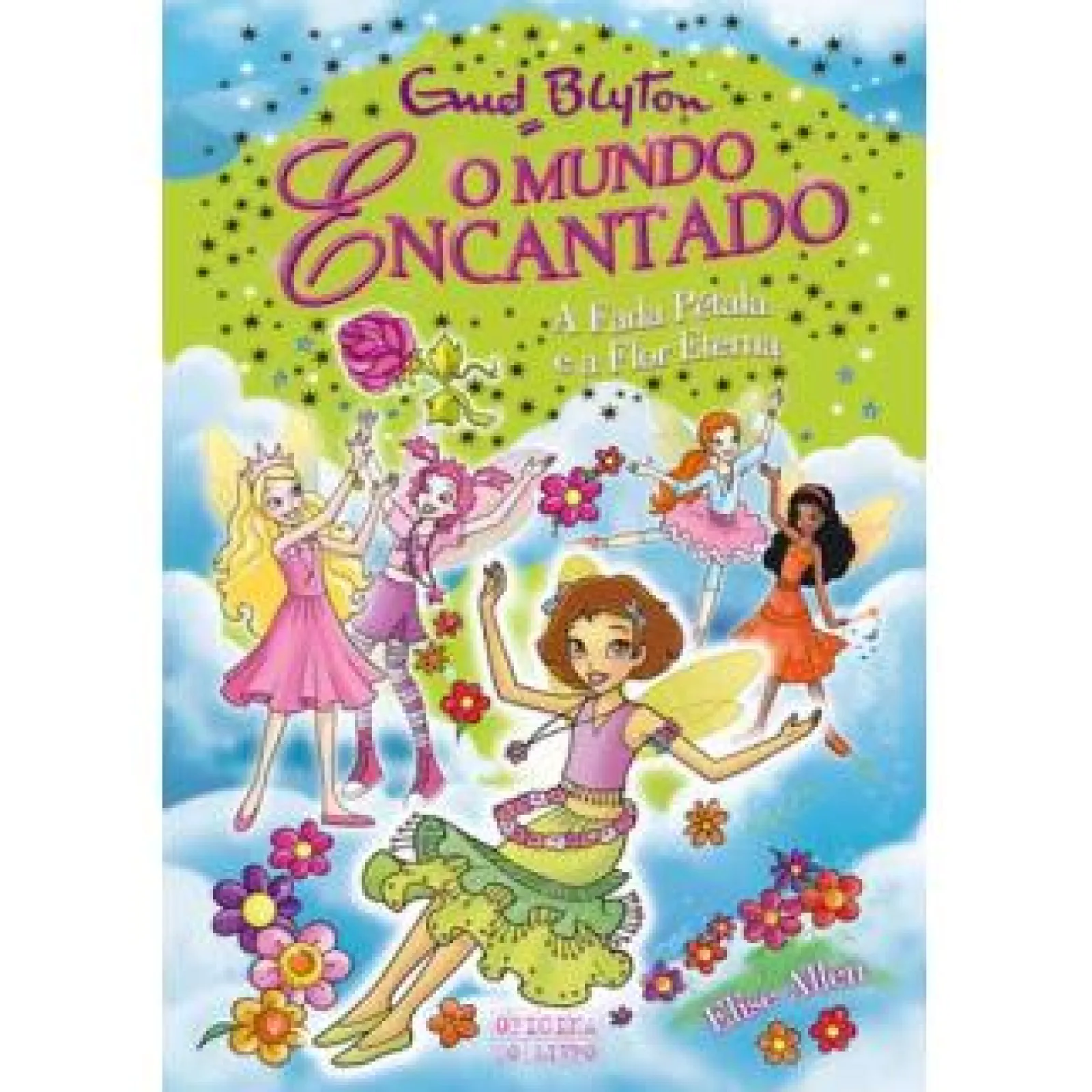 Oficina Do Livro A Fada Pétala e a Flor Eterna de Enid Blyton^ Coleções Juvenis