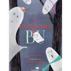 Jacarandá A Fantasminha Bu de Jessica Boyd^ Literatura Infantil