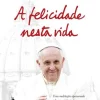 Dom Quixote A Felicidade Nesta Vida de Papa Francisco^ Espiritualidade