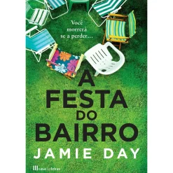 Casa Das Letras A Festa do Bairro de Jamie Day^ Policial