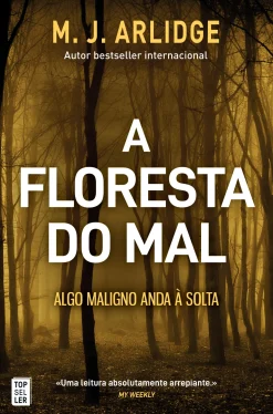 Topseller A Floresta do Mal de M. J. Arlidge - Helen Grace - Livro 8^ Policial