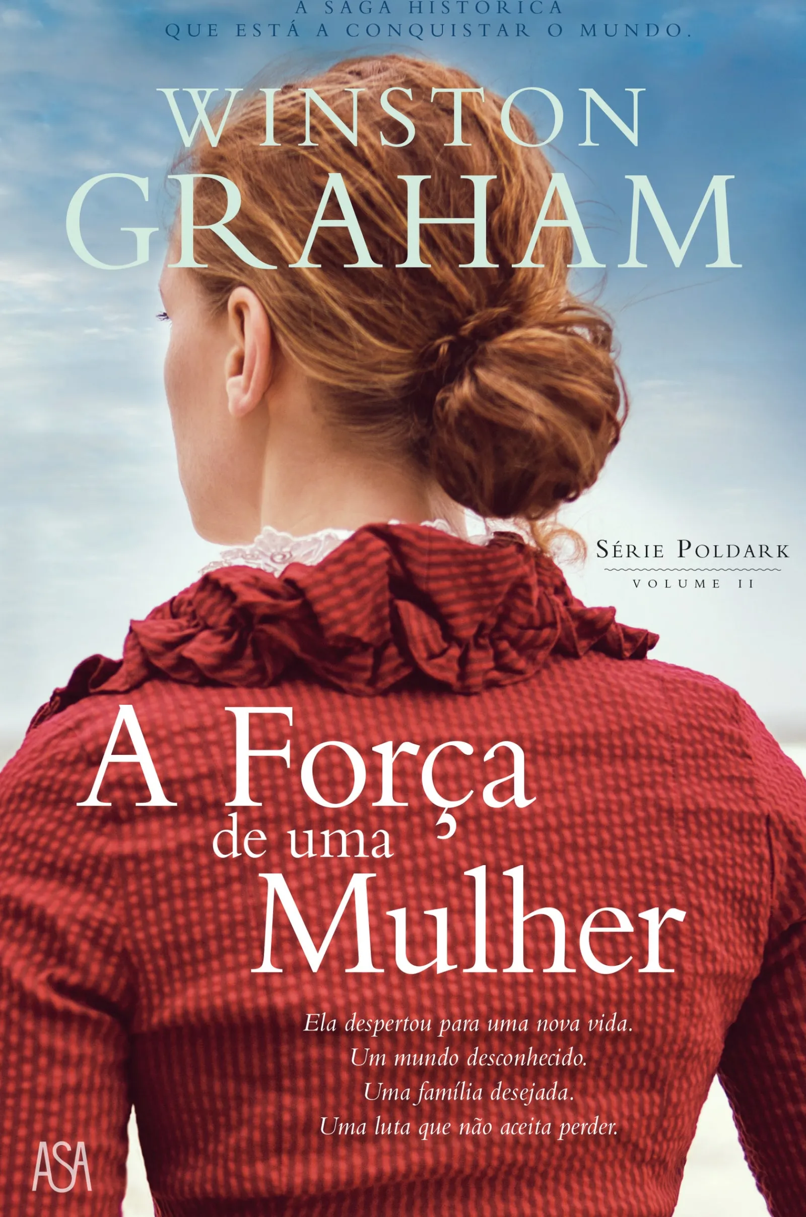 Asa A Força de uma Mulher de Winston Graham - Série Poldark Volume II^ Romance