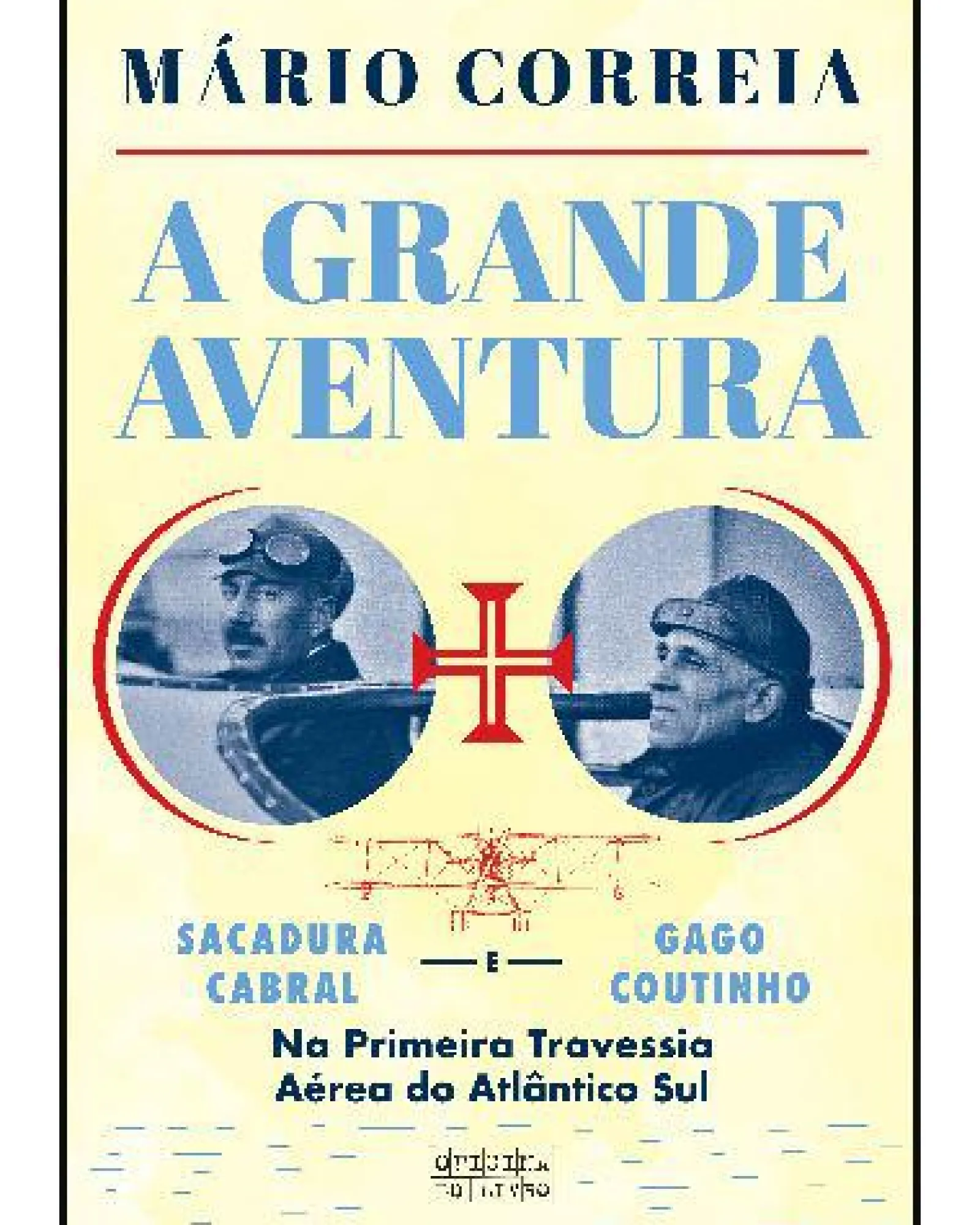 Oficina Livro A Grande Aventura de Mário Correia^ História E Política