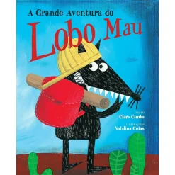 Livro Horizonte A Grande Aventura do Lobo Mau de Clara Cunha^ Literatura Infantil