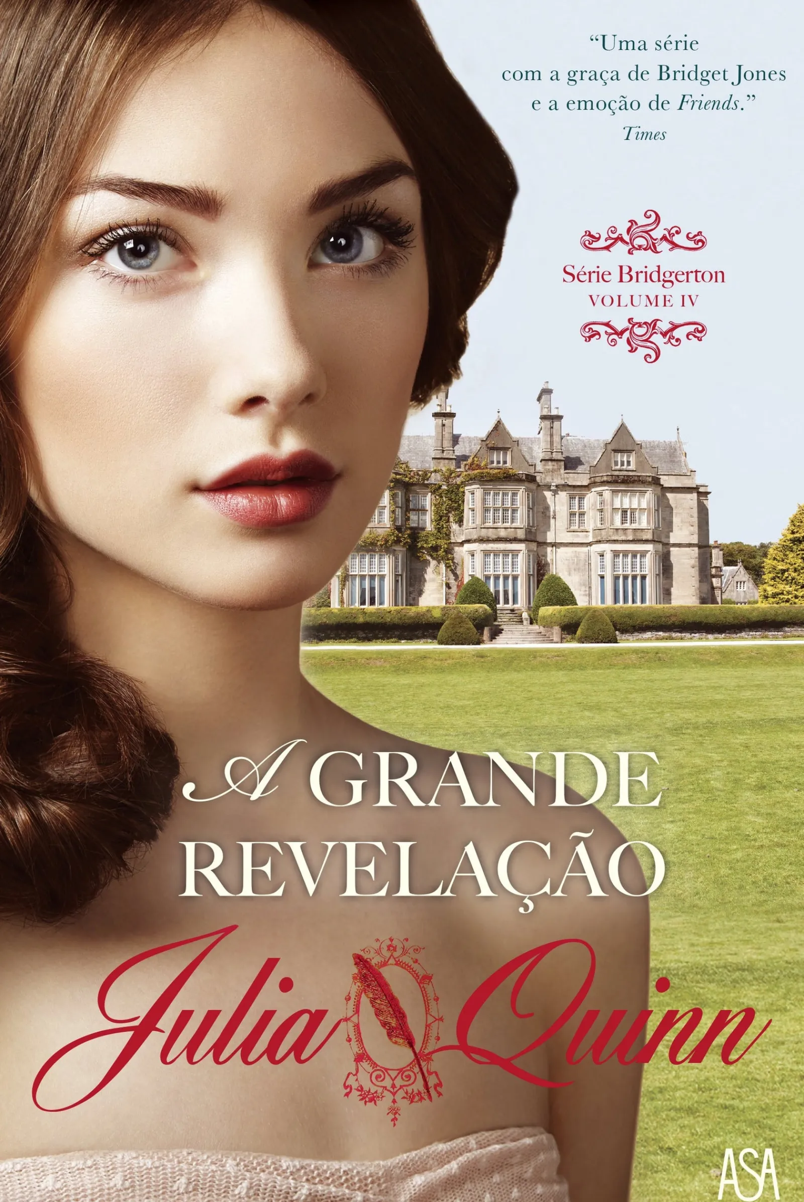 Edições Asa A Grande Revelação de Julia Quinn Série Bridgerton - Volume IV^ Romance