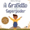 Jacaranda A Gratidão é o Meu Superpoder de Alicia Ortego^ Literatura Infantil