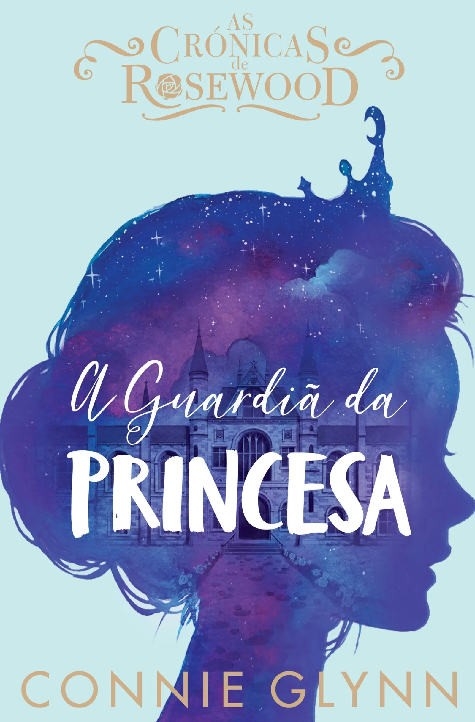 Oficina Do Livro A Guardiã da Princesa de Connie GlynnAs Crónicas de Rosewood^ Coleções Juvenis