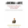 Lua De Papel A Guerra da Arte de Steven Pressfield^ Desenvolvimento Pessoal