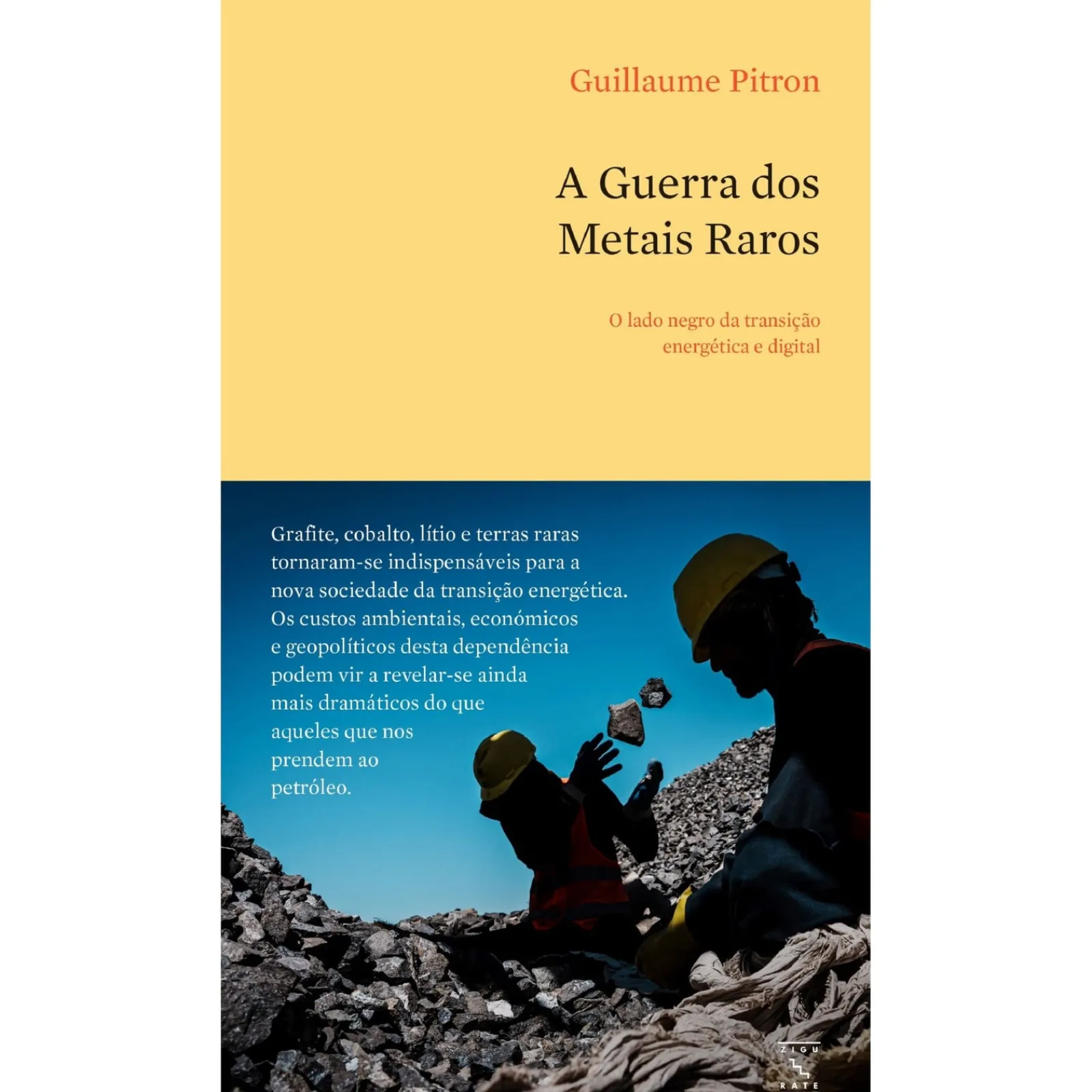 Livros Zigurate A Guerra dos Metais Raros de Guillaume Pitron^ História E Política