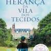 Planeta A Herança da Vila dos Tecidos de Anne Jacobs^ Romance Histórico
