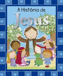 Dom Quixote A História de Jesus de Vários Autores^ Literatura Infantil