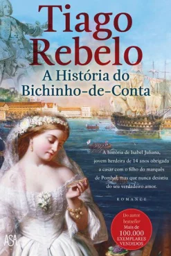 Asa A História do Bichinho-de-Conta de Tiago Rebelo^ Romance