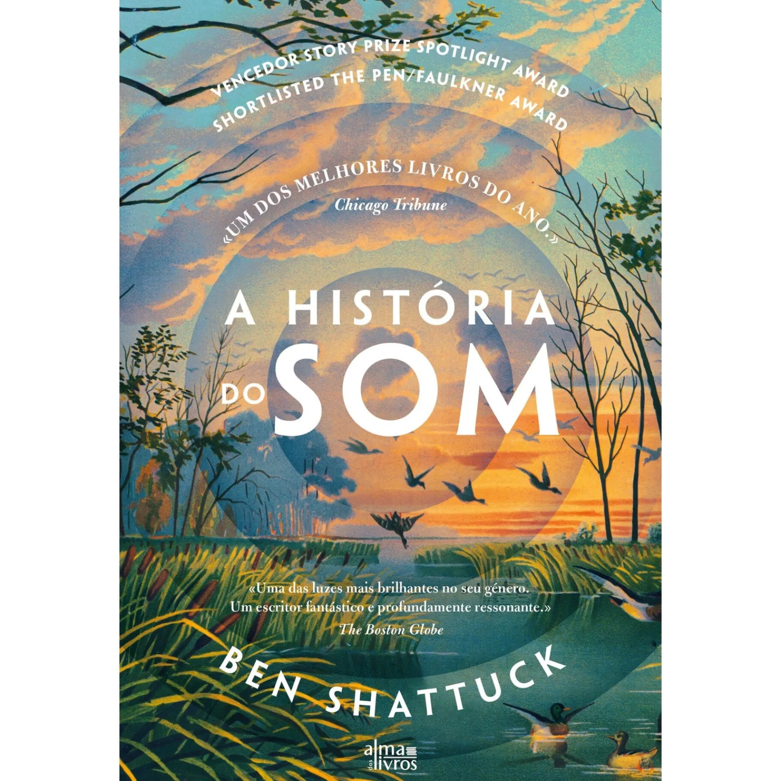 Alma Dos Livros A História do Som de Ben Shattuck^ Romance