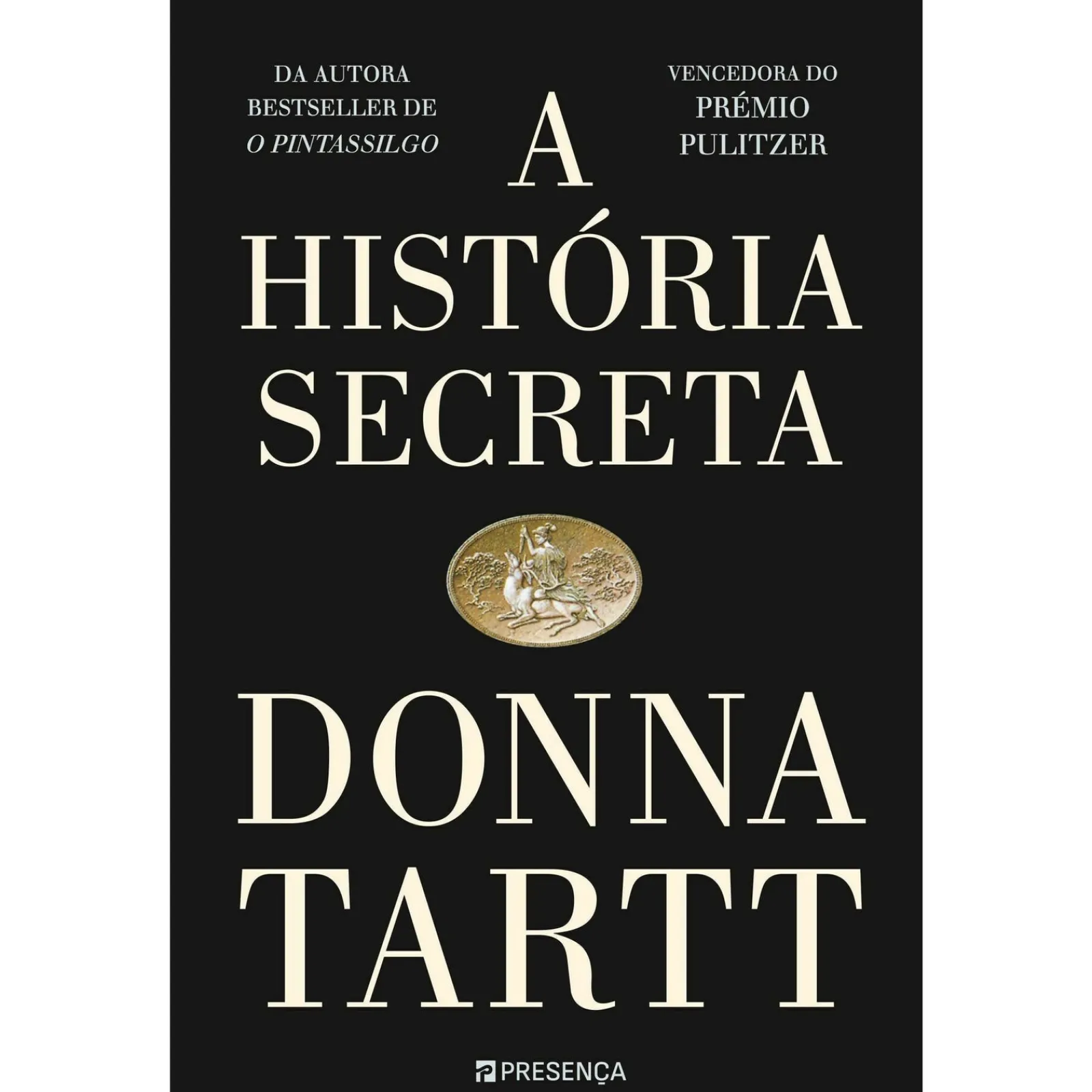 Presença A História Secreta de Donna Tartt^ Romance