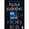 Topseller A Hora Azul de Paula Hawkins^ Policial