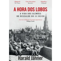 Dom Quixote A Hora dos Lobos de Harald Jähner^ História E Política