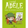 Bertrand A Incrível Adele - Saiam-Me da Frente, seus Feiosos! de Mr. Tan e Miss Prickly^ Coleções Infantis