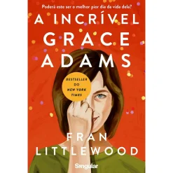 Singular A Incrível Grace Adams de Fran Littlewood^ Romance