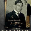 Objectiva A Incrível História de António Salazar de Marco Ferrari - O Ditador que Morreu Duas Vezes^ Vidas Reais
