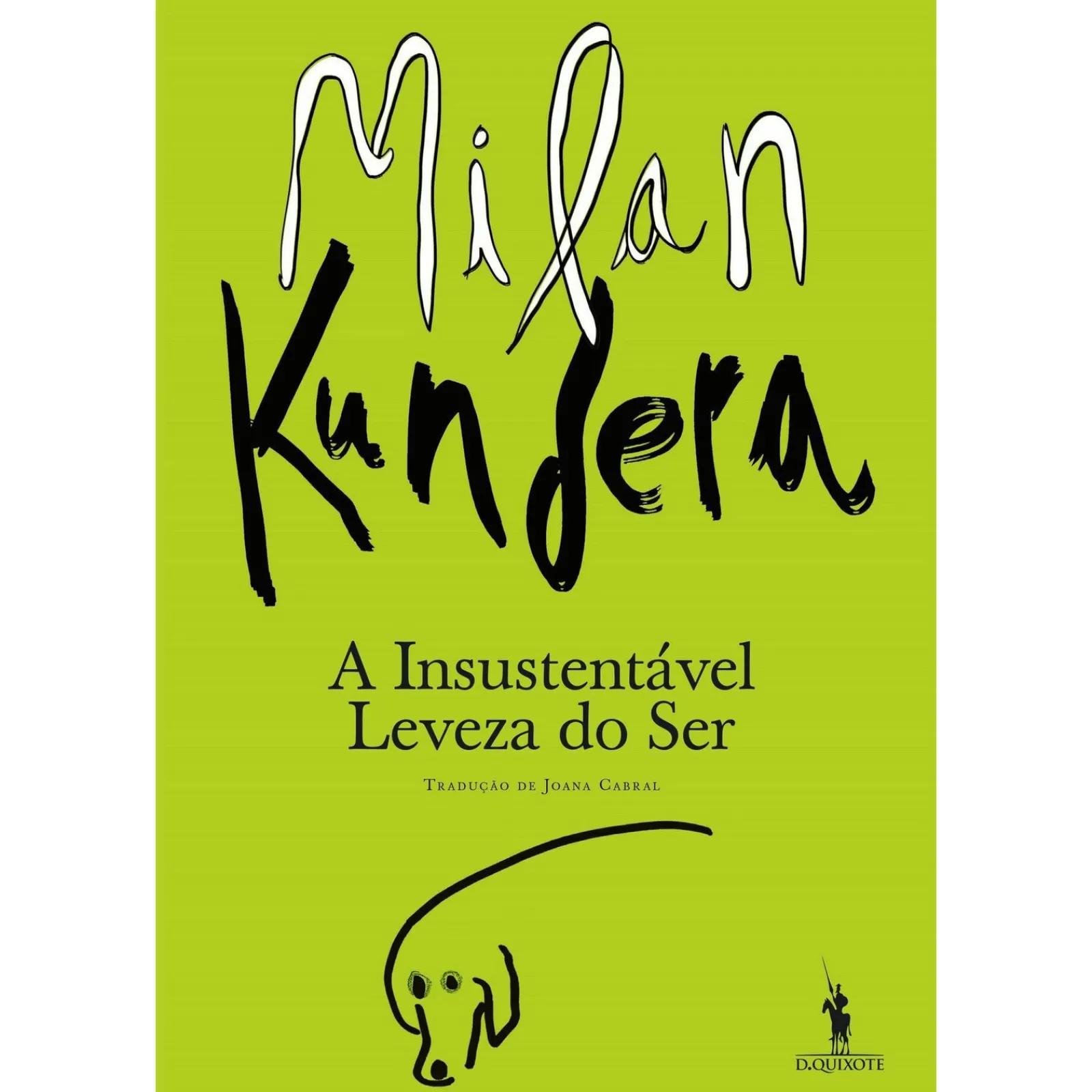 Dom Quixote A Insustentável Leveza do Ser de Milan Kundera^ Romance