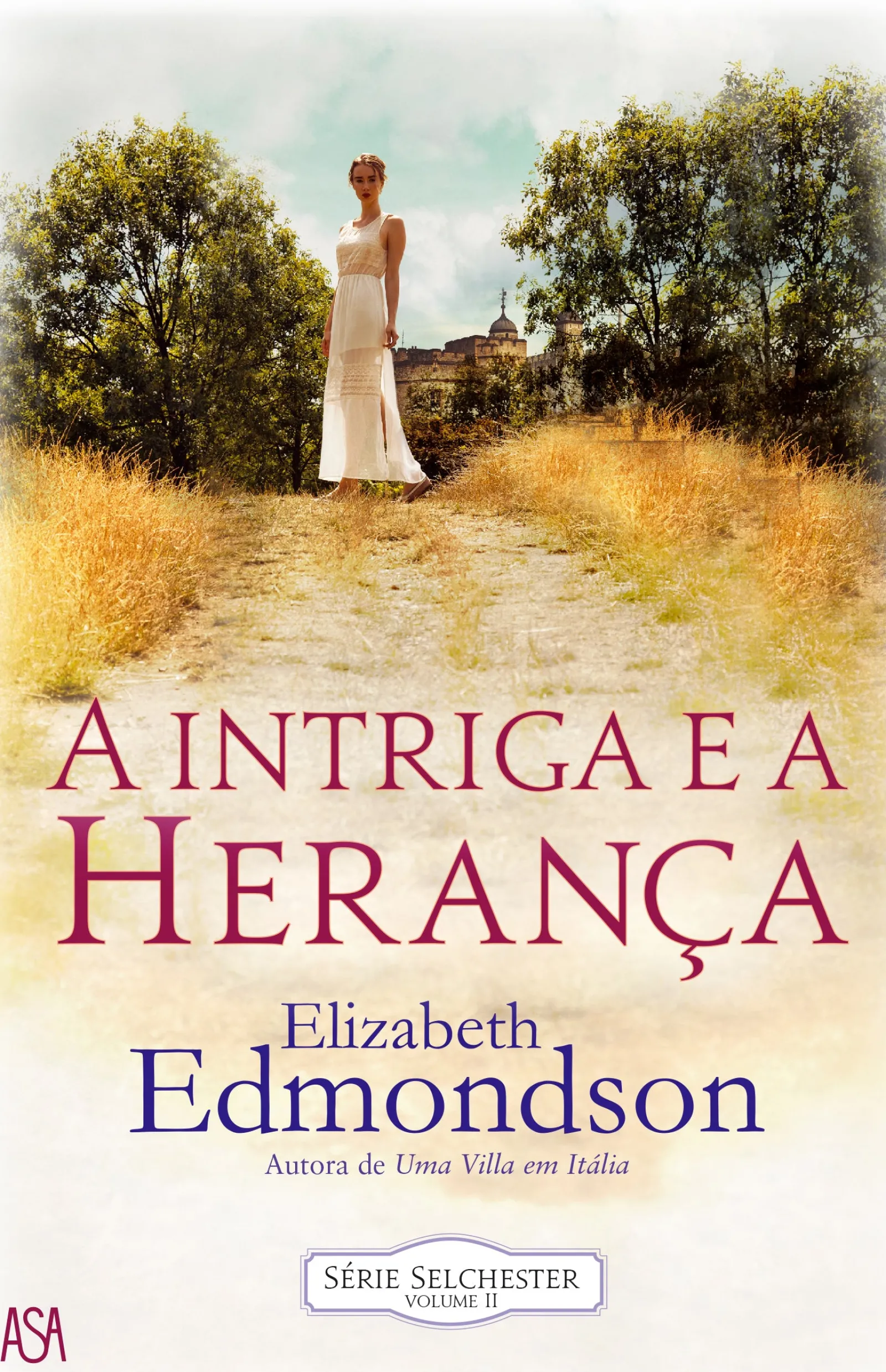 Asa A Intriga e a Herança de Elizabeth Edmondson^ Romance