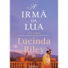 Presença A Irmã da Lua - A História de Tiggy de Lucinda Riley - As Sete Irmãs - Livro 5^ Desenvolvimento Pessoal